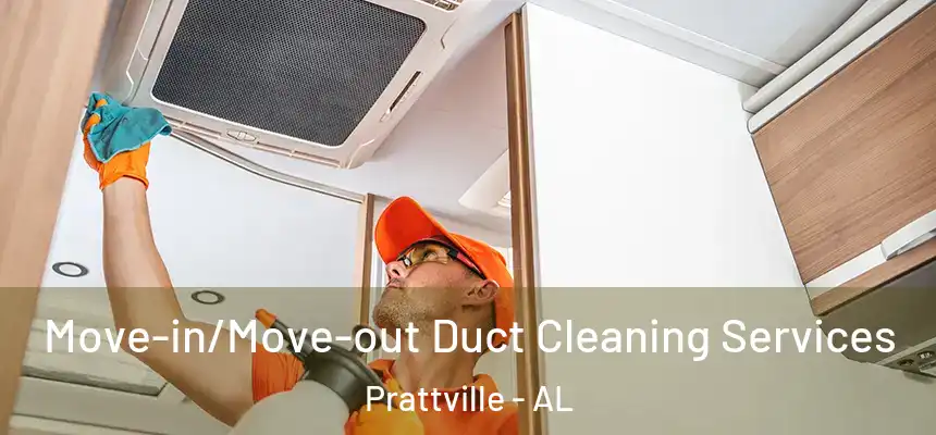  Move-in/Move-out Duct Cleaning Services Prattville - AL
